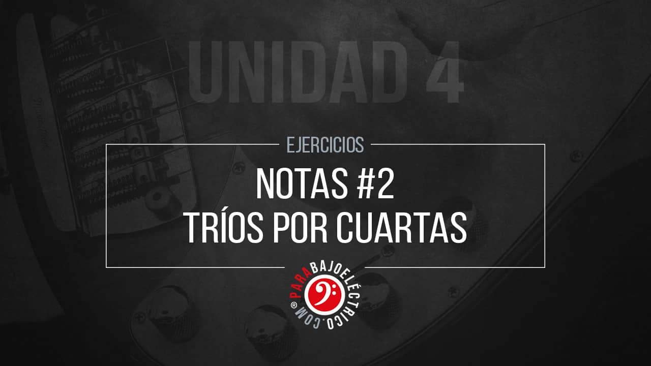Ejercicios para aprender las Notas por tríos en el Bajo eléctrico