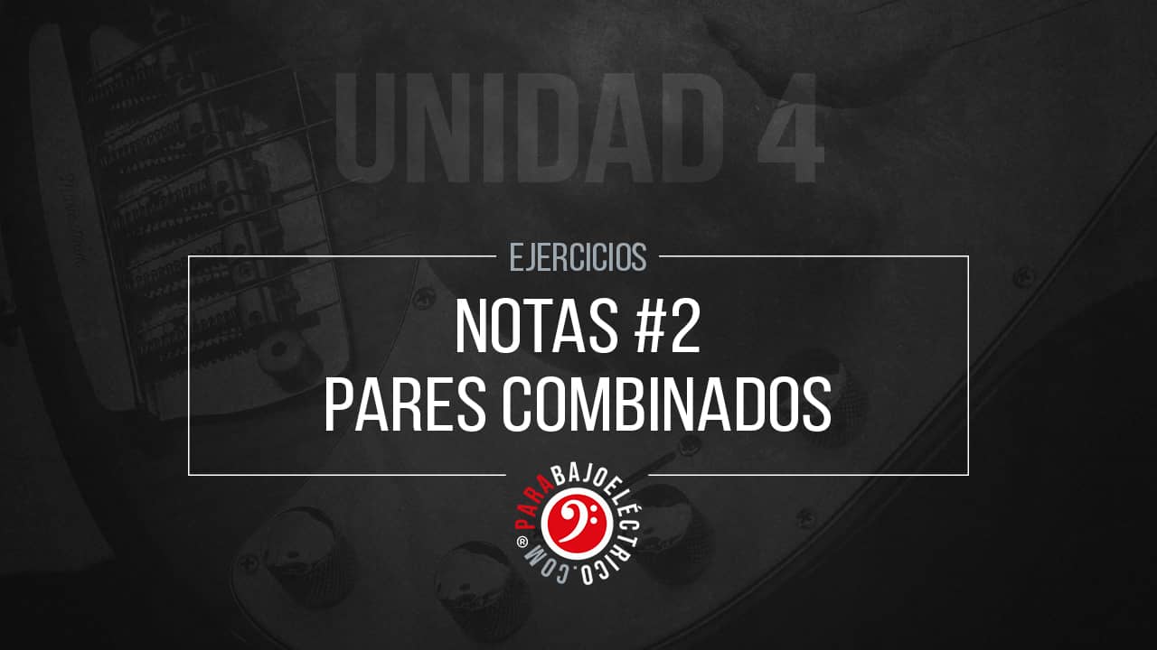 Ejercicios de Notas por pares en el Bajo eléctrico